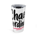 Chaos Coordinator Tumbler | Funny Stay at Home Mom Gift | Mom Life Tumbler Cup