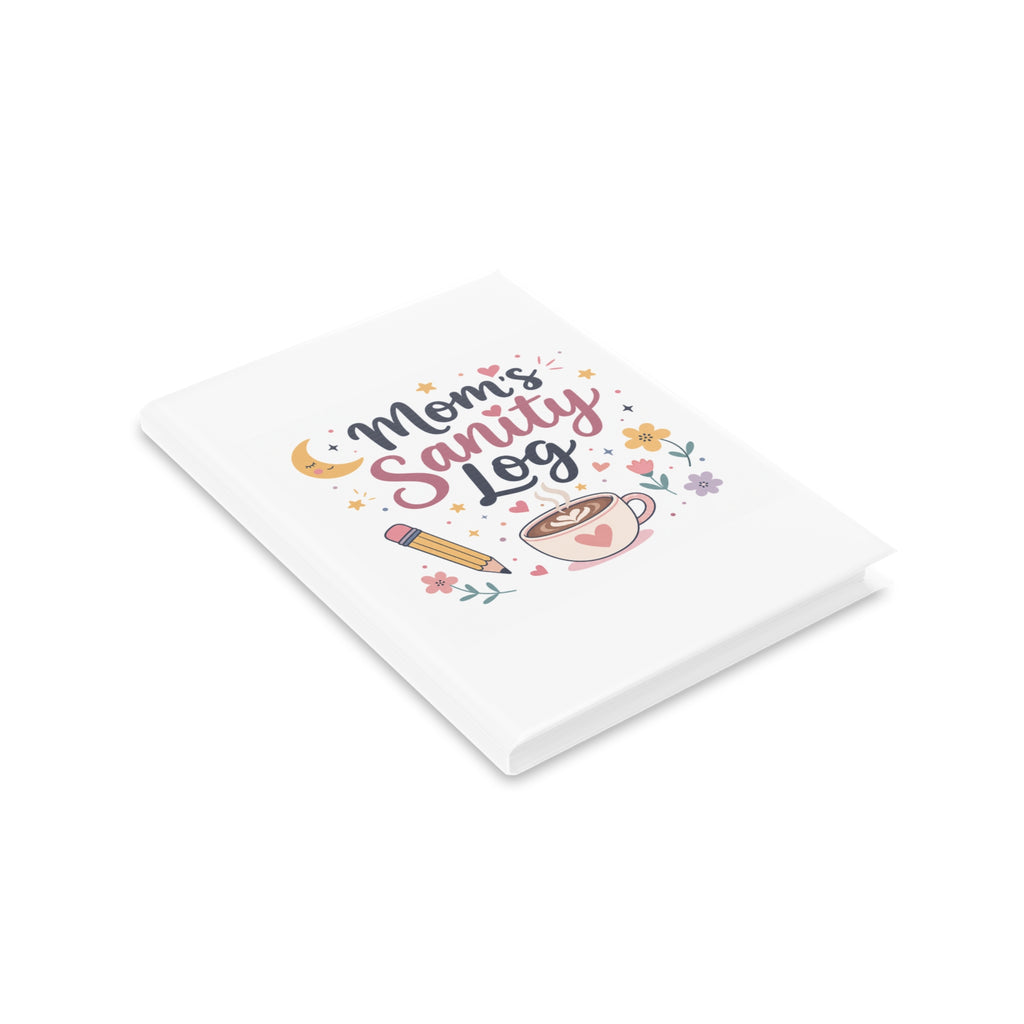 Mom's Sanity Log Notebook | Funny Self-Care Journal Gift for Stay at Home Moms
