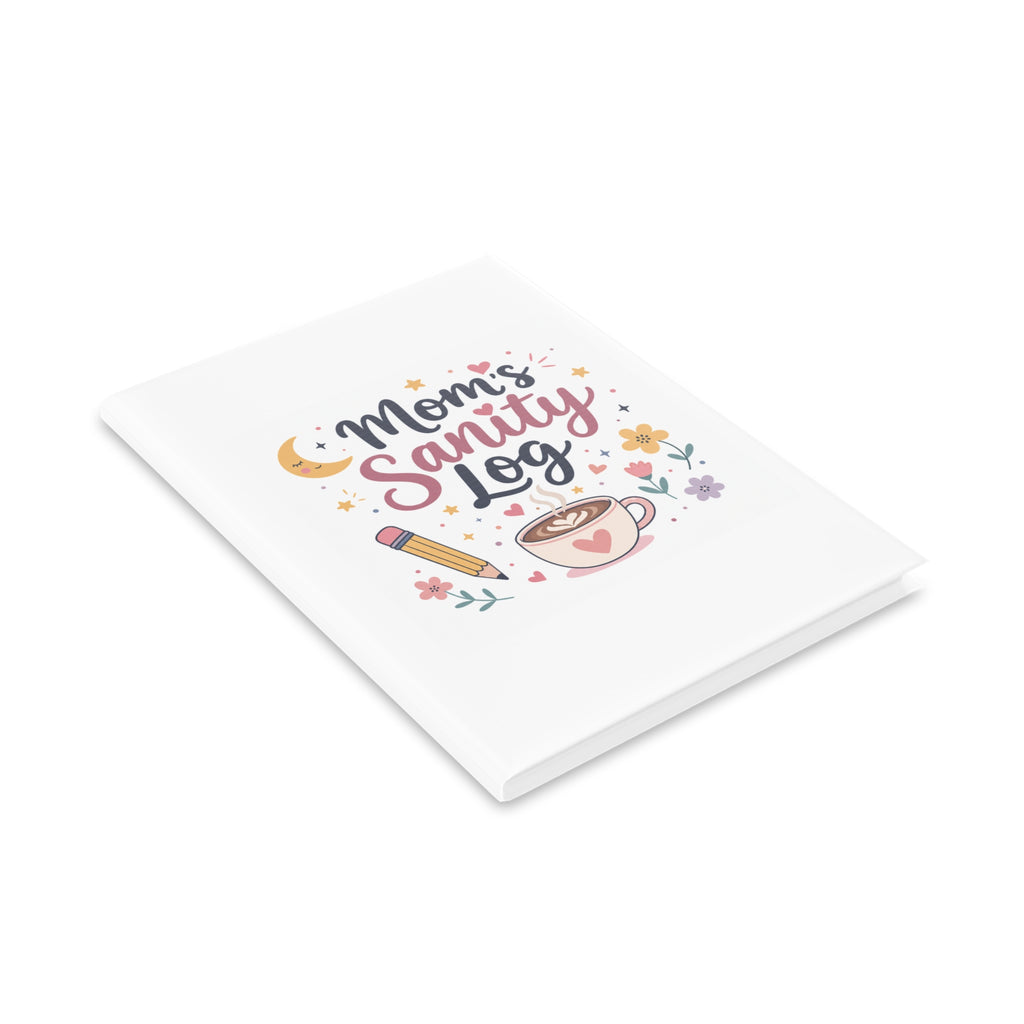 Mom's Sanity Log Notebook | Funny Self-Care Journal Gift for Stay at Home Moms