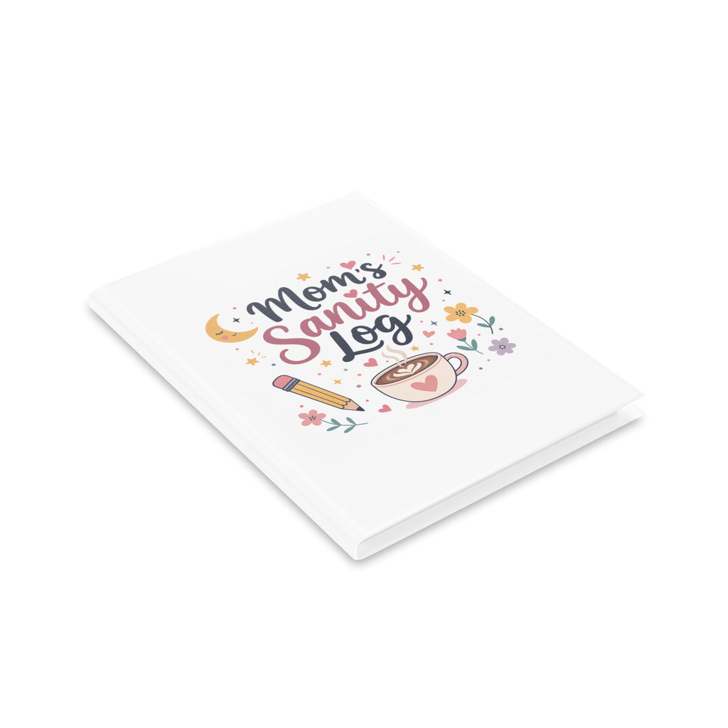 Mom's Sanity Log Notebook | Funny Self-Care Journal Gift for Stay at Home Moms