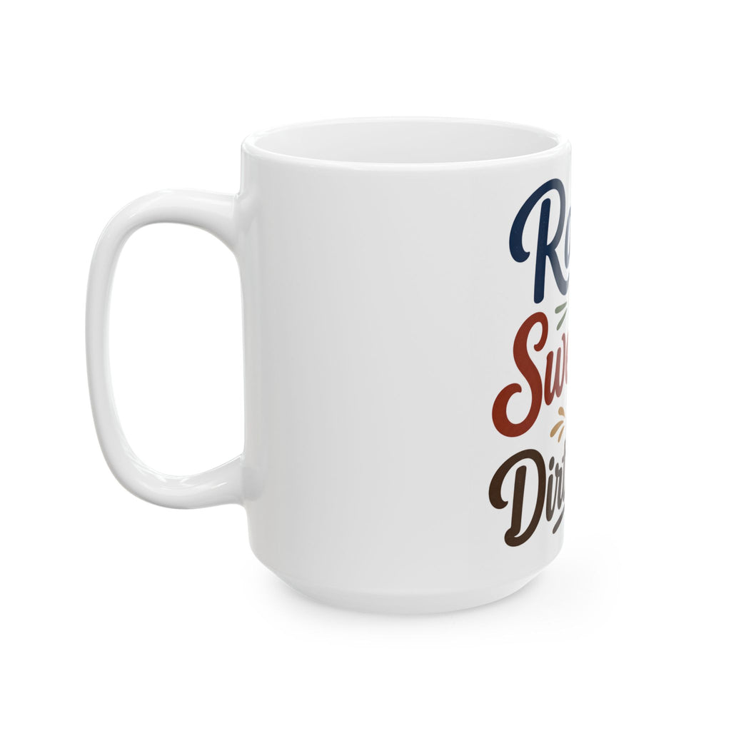 Country Roads Coffee Mug | Raised On Sweet Tea & Dirt Roads | Rural Life Gift Mug