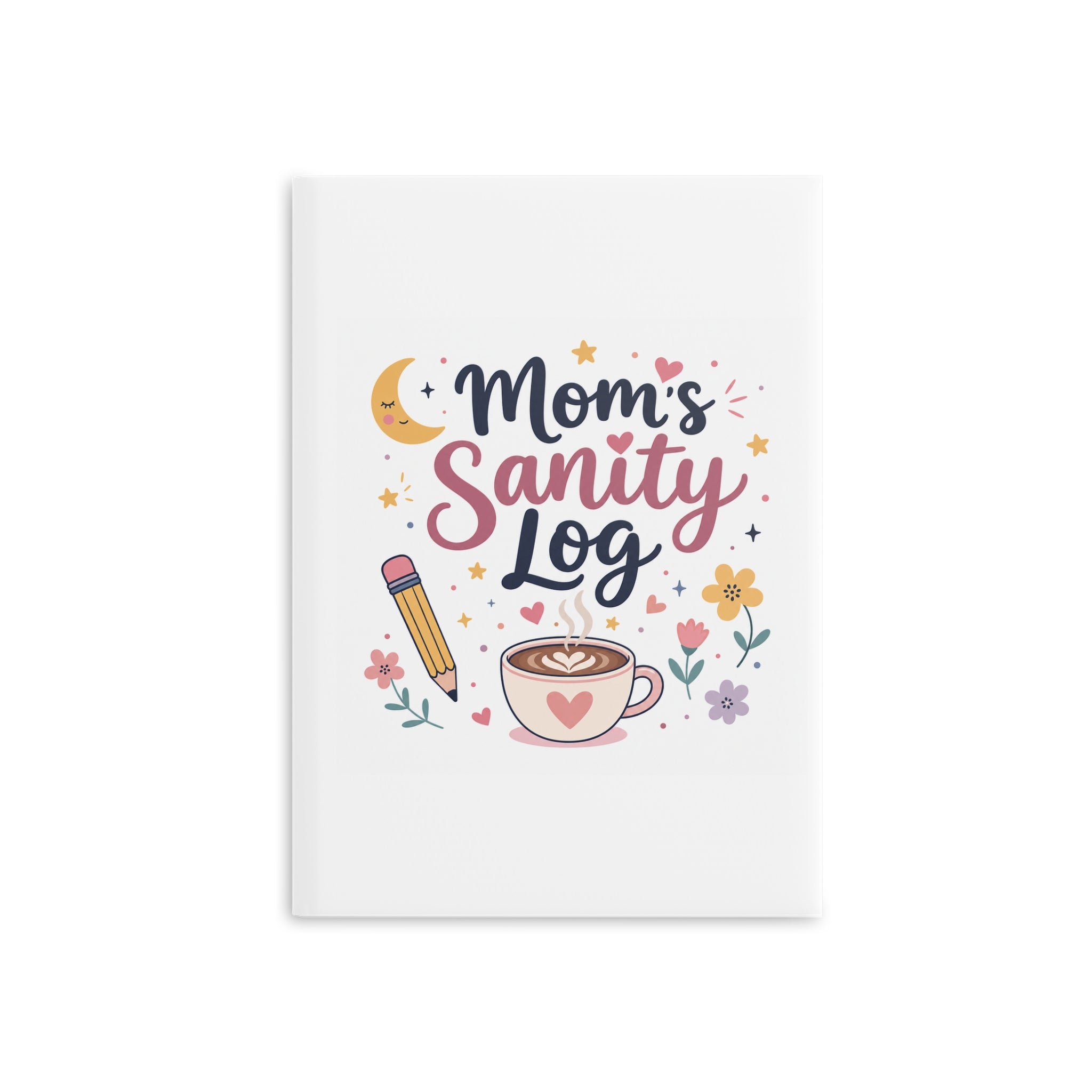 Mom's Sanity Log Notebook | Funny Self-Care Journal Gift for Stay at Home Moms