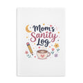 Mom's Sanity Log Notebook | Funny Self-Care Journal Gift for Stay at Home Moms